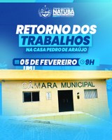A Câmara Municipal de Natuba, Casa Pedro de Araújo, informa que as Sessões Ordinárias retornarão nesta quarta-feira, dia 5 de fevereiro, às 09:00 horas. 